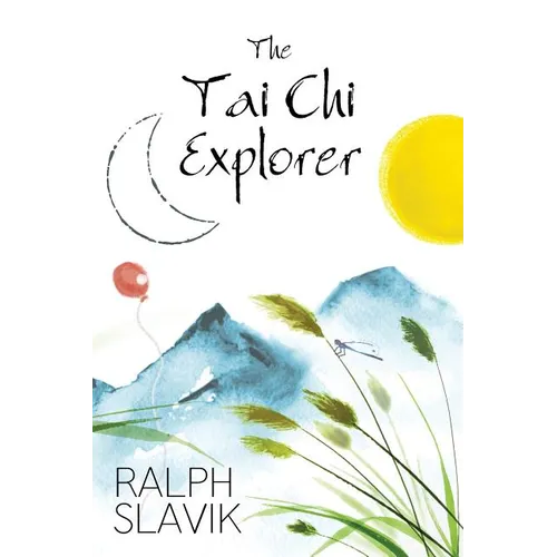 The Tai Chi Explorer - Paperback