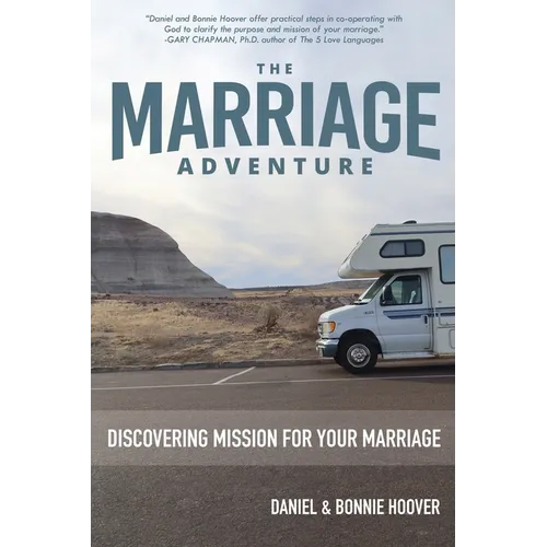 The Marriage Adventure: Discovering Mission for Your Marriage - Paperback
