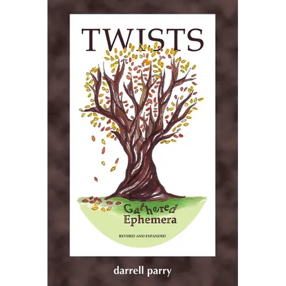 Twists: Gathered Ephemera - Paperback