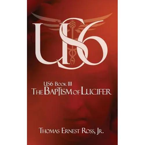 US6 Book III: The Baptism of Lucifer - Paperback