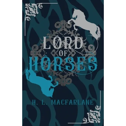 Lord of Horses: A Gothic Scottish Fairy Tale - Paperback