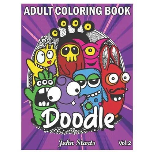 Doodle: An Adult Coloring Book Stress Relieving Doodle Designs Coloring Book with 25 Antistress Coloring Pages for Adults & Te - Paperback