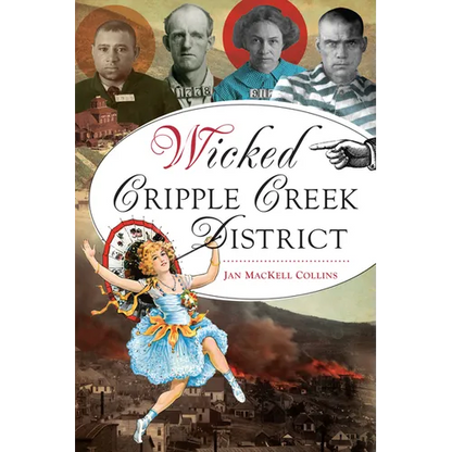 Wicked Cripple Creek District - Paperback