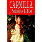 Carmilla by J. Sheridan LeFanu, Fiction, Literary, Horror, Fantasy - Hardcover