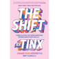 The Shift: Change Your Perspective, Not Yourself - Paperback