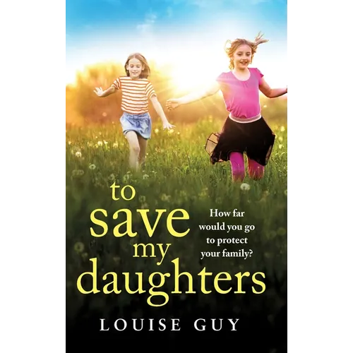 To Save My Daughters - Hardcover