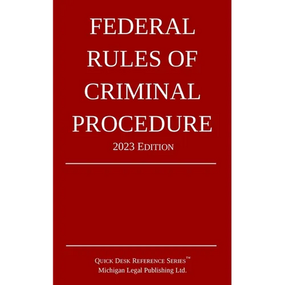 Federal Rules of Criminal Procedure; 2023 Edition - Paperback