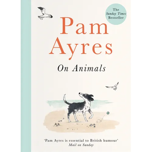 Pam Ayres on Animals - Hardcover