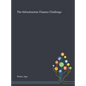 The Infrastructure Finance Challenge - Hardcover