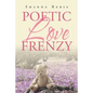 Poetic Love Frenzy - Paperback
