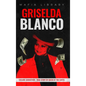Griselda Blanco: Cocaine Godmother - True Story of Queen of the Cartel - Hardcover