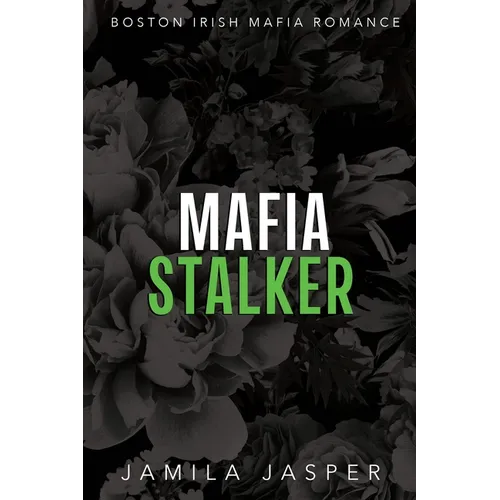 Mafia Stalker: BWWM Dark Mafia Romance - Paperback