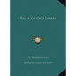 Tales of Old Japan - Hardcover