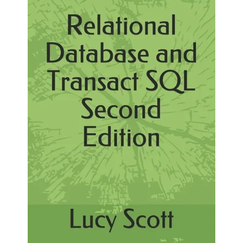 Relational Database and Transact SQL Second Edition - Paperback