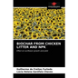 Biochar from Chicken Litter and Npk - Paperback