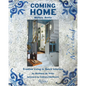 Coming Home: Modern Rustic: Creative Living in Dutch Interiors - Hardcover