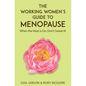 The Working Women's Guide to Menopause: When the Heat is On. Don't Sweat It! - Paperback
