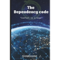 The Dependency Code: Comfort is a Cage - Paperback