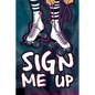 Sign Me Up - Paperback