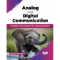 Analog and Digital Communication: Visualize and analyze the communication (English Edition) - Paperback
