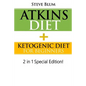Atkins Diet: 2 in 1 Special Boxset: Ketogenic Diet with Atkins Diet - Paperback