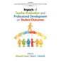 Impacts of Teacher Evaluation and Professional Development on Student Outcomes - Paperback