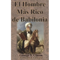 El Hombre Más Rico de Babilonia - Hardcover