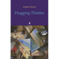Hugging Thistles - Paperback