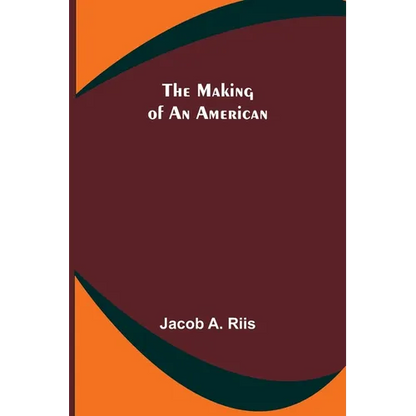 The Making of an American - Paperback