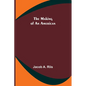 The Making of an American - Paperback