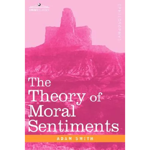 The Theory of Moral Sentiments - Paperback