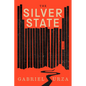 The Silver State - Hardcover