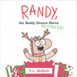 Randy, the Badly Drawn Reindeer! - Hardcover