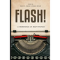 Flash!: 100 Stories by 100 Authors - Paperback