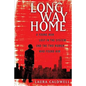 Long Way Home: A Young Man Lost in the System and the Two Women Who Found Him - Paperback