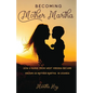 Becoming Mother Martha - Paperback