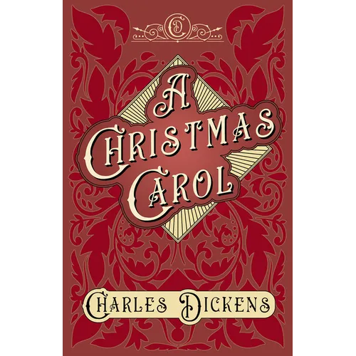 A Christmas Carol;With Appreciations and Criticisms By G. K. Chesterton - Hardcover