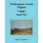 Northampton County, Virginia 1890 Land Tax - Paperback