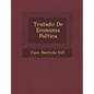 Tratado De Econom�a Pol�tica - Paperback