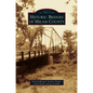 Historic Bridges of Milam County - Hardcover