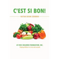 C'est Si Bon!: Haitian Cuisine Cookbook - Paperback
