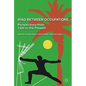 Iraq Between Occupations: Perspectives from 1920 to the Present - Hardcover