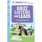 Grizz Listens and Leads: A Hearing Dog Graphic Novel - Hardcover