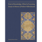 Fruit of Knowledge, Wheel of Learning (Vol II): Essays in Honour of Professor Robert Hillenbrand Volume 2 - Hardcover
