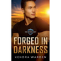Forged in Darkness - Paperback