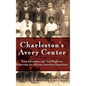 Charleston's Avery Center: From Education and Civil Rights to Preserving the African American Experience (Revised) - Hardcover
