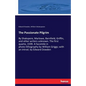 The Passionate Pilgrim: By Shakspere, Marlowe, Barnfield, Griffin, and other writers unknown. The first quarto, 1599. A facsimile in photo-lithography - Paperback