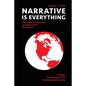 Narrative Is Everything: The ABT Framework and Narrative Evolution - Paperback