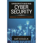 Understanding Cybersecurity: Emerging Governance and Strategy - Paperback