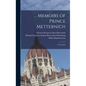 ... Memoirs of Prince Metternich: 1773[-1835] - Hardcover